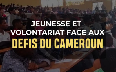 Jeunesse et volontariat face aux défis du Cameroun